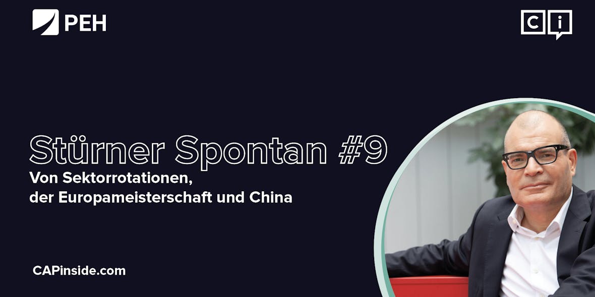 Stürner Spontan #9: Von Sektorrotationen, der Europameisterschaft und China