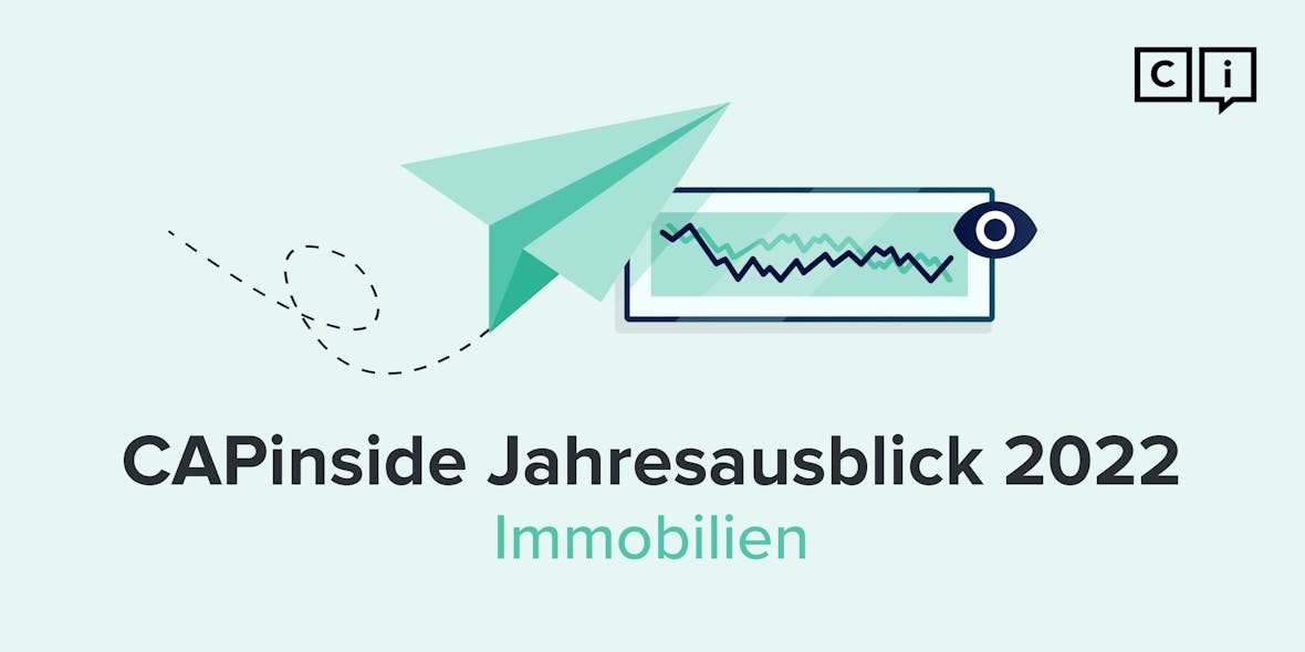 Immobilienausblick 2022: „Wir sehen eine reale und wachsende Nachfrage“