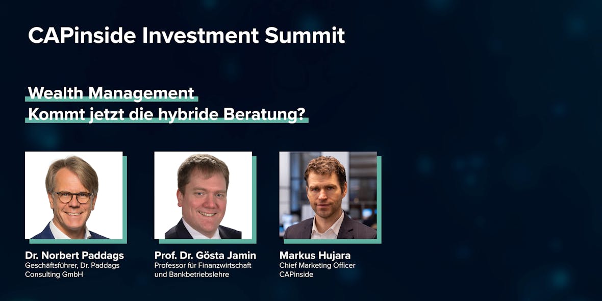 CAPinside Investment Summit: Hybride Finanzberatung als Erfolgsmodell